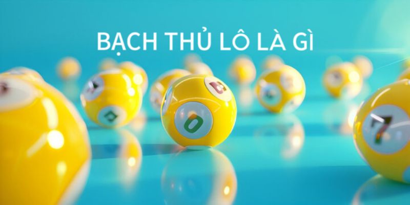 Ưu điểm của bạch thủ lô